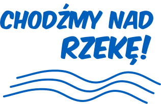 Chodzmy nad rzekę